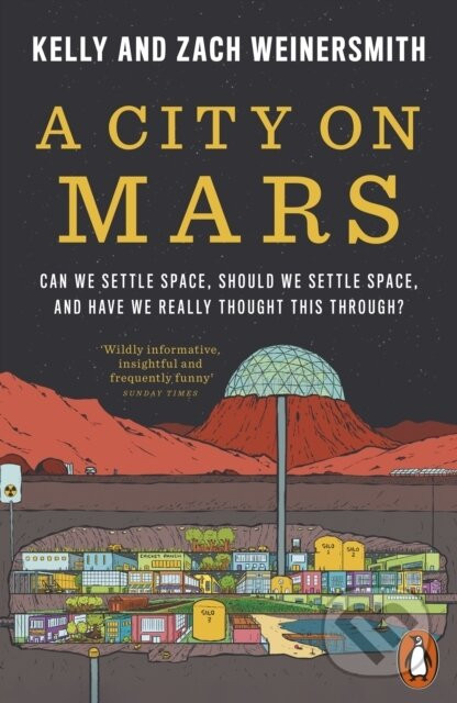A City on Mars - Kelly Weinersmith, Zach Weinersmith
