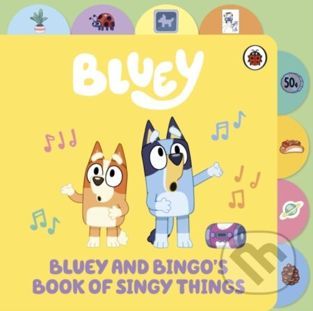 Bluey and Bingo’s Book of Singy Things - Ladybird Books