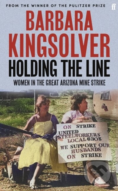 Holding the Line - Barbara Kingsolver