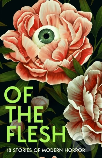 Of the Flesh - Susan Barker, Michel Faber, Bridget Collins, J.K. Chukwu, Lewis Hancox