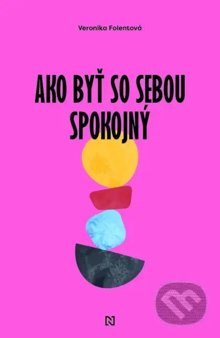 Ako byť spokojný? - Veronika Folentová