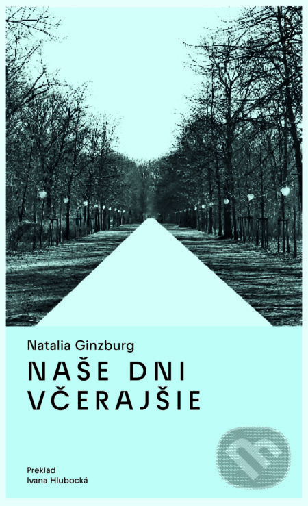 Naše dni včerajšie - Natalia Ginzburg