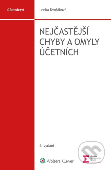 Nejčastější chyby a omyly účetních, 4. vydání - Lenka Dvořáková