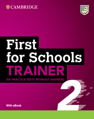 First for Schools Trainer 2 Six Practice Tests Without Answers with Audio Download with eBook(Other)