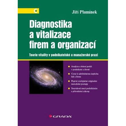 Diagnostika a vitalizace firem a organizací - Teorie vitality v podnikatelské a manažerské praxi