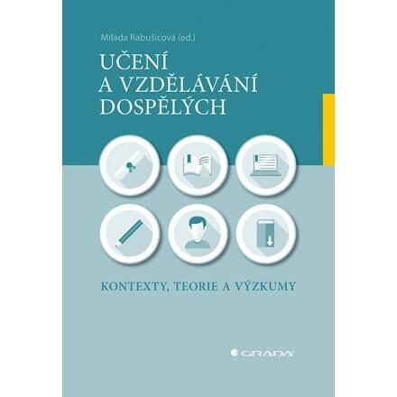 Učení a vzdělávání dospělých - Kontexty, teorie a výzkumy