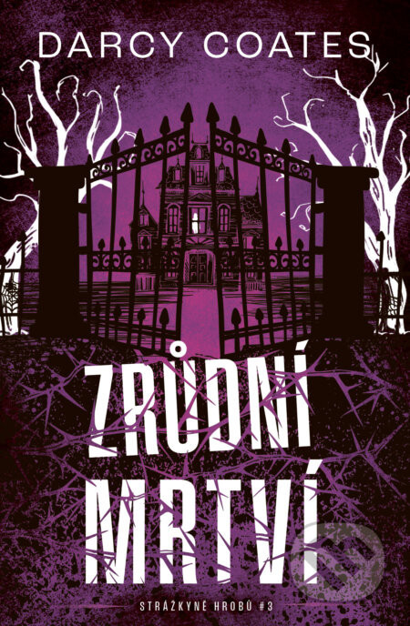 Zrůdní mrtví - Darcy Coates