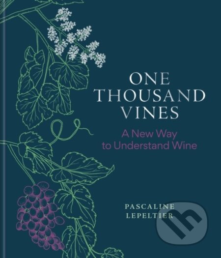 One Thousand Vines - Pascaline Lepeltier