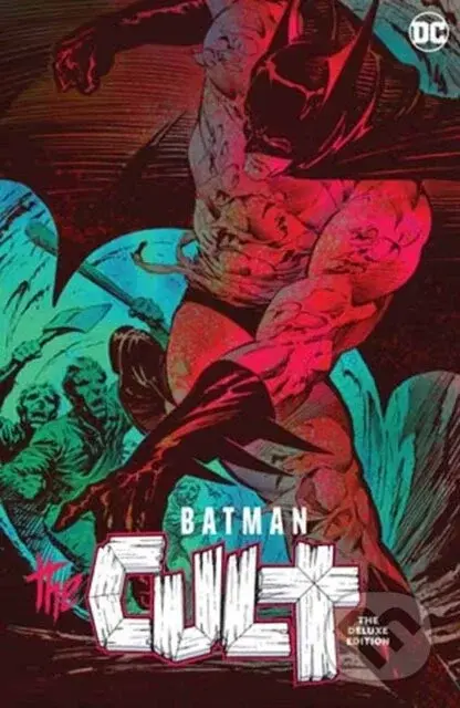 Batman The Cult Deluxe Edition - Jim Starlin, Bernie Wrightson (ilustrátor)