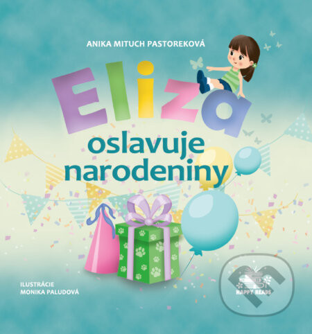 Eliza oslavuje narodeniny - Anika Mituch Pastoreková