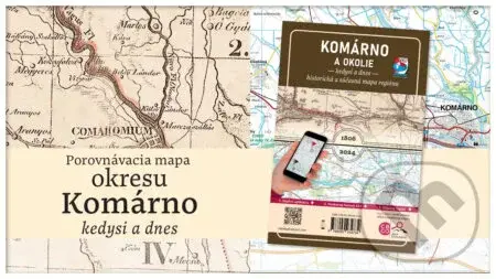 Komárno a okolie - Kedysi a dnes - VKÚ Harmanec