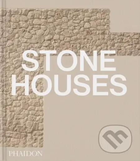 Stone Houses - Phaidon