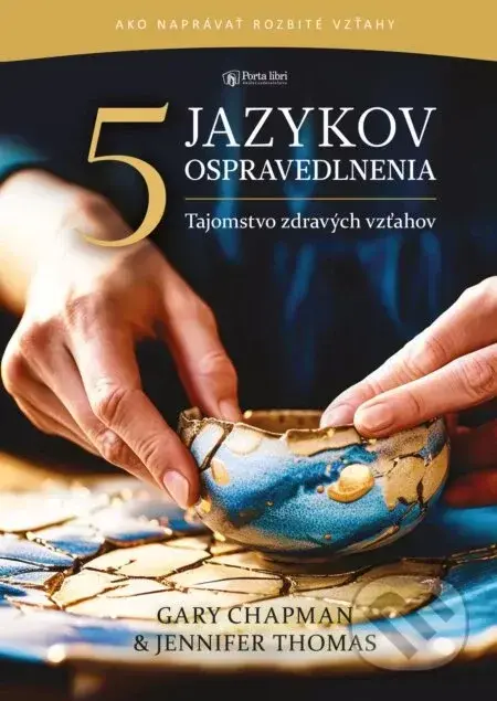 5 jazykov ospravedlnenia - Gary Chapman, Jennifer Thomas