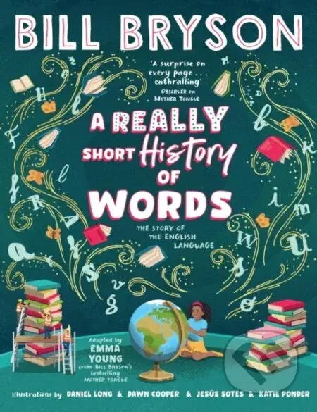 A Really Short History of Words - Bill Bryson