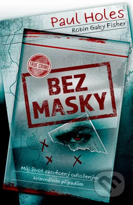 Bez masky - Paul Holes