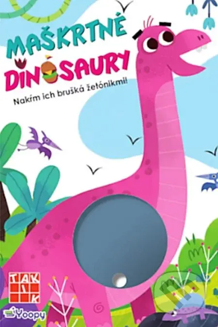 Maškrtné dinosaury - Taktik