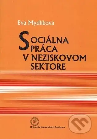 Sociálna práca v neziskovom sektore - Eva Mydlíková