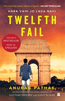 Twelfth Fail - Hara Vahi Jo Lada Nahi (Anurag Pathak Lalit Kumar)(Paperback / softback)