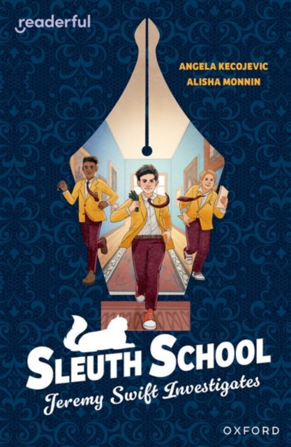 Readerful Independent Library: Oxford Reading Level 20: Sleuth School: Jeremy Swift Investigates (Kecojevic Angela)(Paperback / softback)