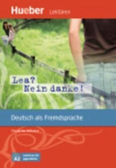 Lektüren für Jugendliche A2: Lea? Nein danke!, Leseheft - Wilhelmi, Friederike