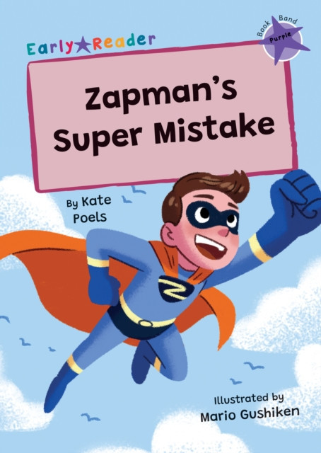 Zapman's Super Mistake - (Purple Early Reader) (Poels Kate)(Paperback / softback)