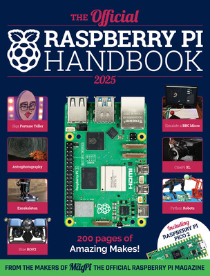 The Official Raspberry Pi Handbook 2025: Astounding Projects with Raspberry Pi Computers (Makers of the Magpi Magazine The)(Paperback)