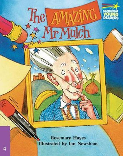 Cambridge Storybooks 4: The Amazing Mr Mulch - Rosemary Hayes