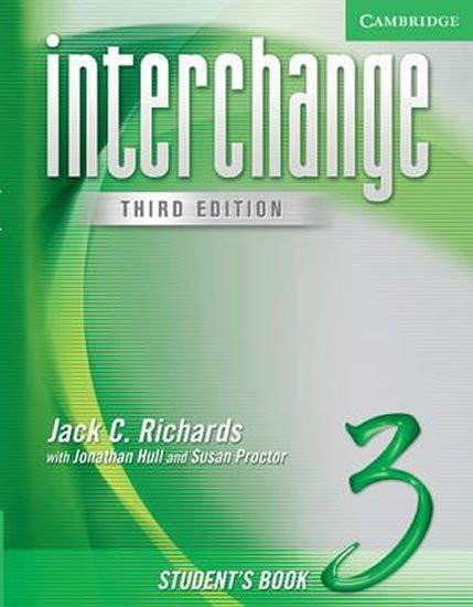 Interchange 3 Student's Book, 3rd edition - Hull Jonathan; Proctor Susan; Richards Jack C.