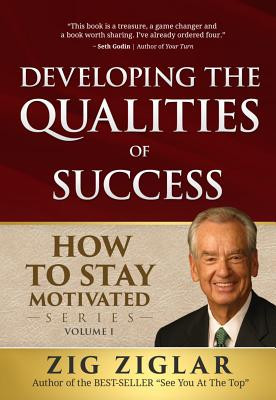 Developing the Qualities of Success (Ziglar Zig)(Paperback)