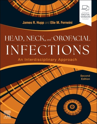 Head, Neck, and Orofacial Infections: A Multidisciplinary Approach (Hupp James R.)(Paperback)
