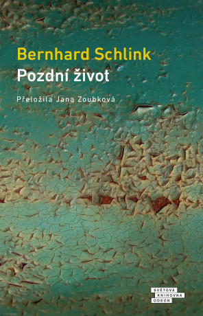 Pozdní život - Bernhard Schlink - e-kniha