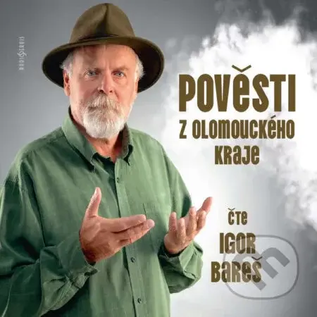 Pověsti z Olomouckého kraje - Igor Bareš