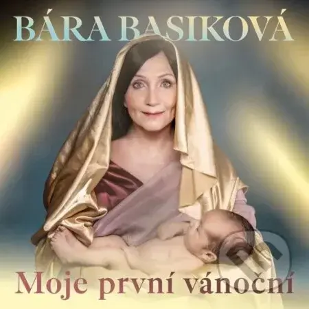Bára Basiková: Moje Prvni VanocniBára Basiková: Moje Prvni Vanocni - Bára Basiková