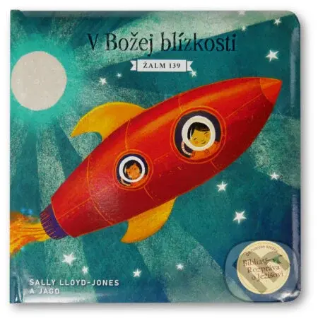 V Božej blízkosti: Žalm 139 - Sally Lloyd-Jones