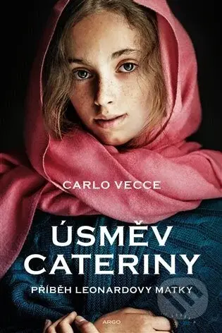 Úsměv Cateriny - Carlo Vecce