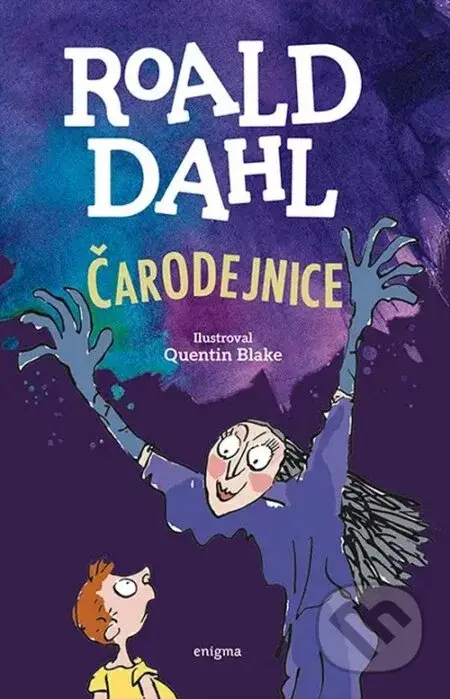 Čarodejnice - Roald Dahl, Quentin Blake (ilustrátor)