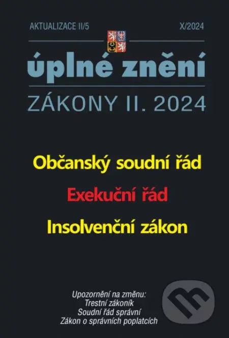 Aktualizace II/5 - Občanský soudní řád, Exekuční řád, Insolvenční zákon - Poradce s.r.o.