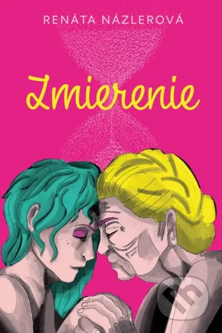 Zmierenie - Renáta Názlerová