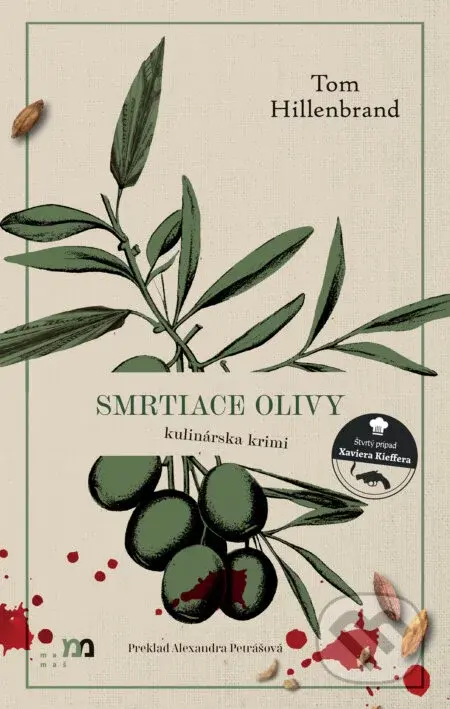 Smrtiace olivy - Tom Hillenbrand