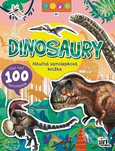 Dinosaury - Náučná samolepková knižka 6+ - Jiri Models SK