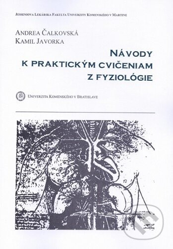 Návody k praktickým cvičeniam z fyziológie - Andrea Čalkovská