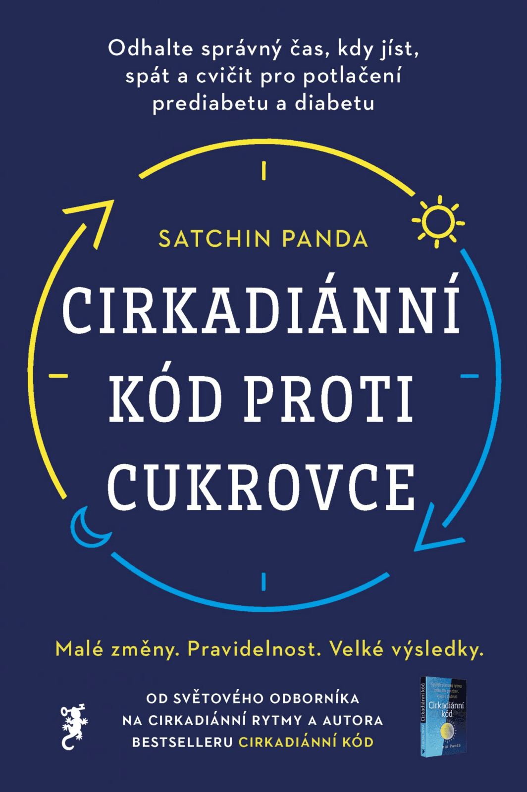 Cirkadiánní kód proti cukrovce - Odhalte správný čas, kdy jíst, spát a cvičit pro potlačení prediabetu a diabetu - Satchin Panda