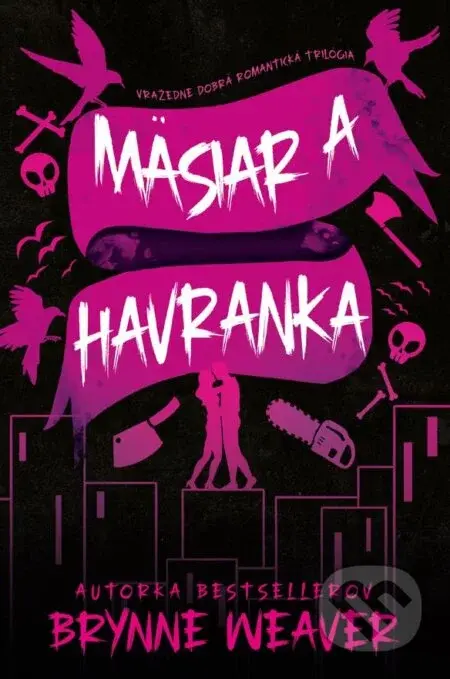 Mäsiar a Havranka - Brynne Weaver