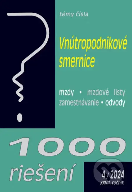 1000 riešení č. 4 / 2024 - Vnútropodnikové smernice mzdové - Poradca s.r.o.
