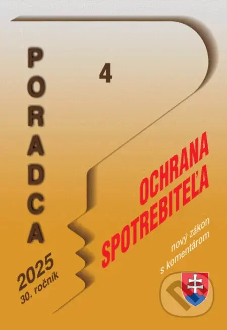 Poradca č. 4 / 2025 - o ochrane spotrebiteľa – nový zákon s komentárom - Poradca s.r.o.