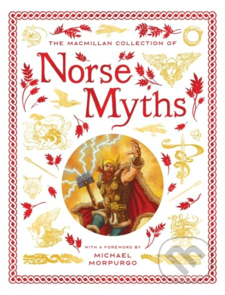 The Macmillan Collection of Norse Myths - Pan Macmillan