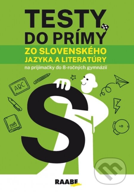 Testy do prímy zo slovenského jazyka a literatúry - Raabe