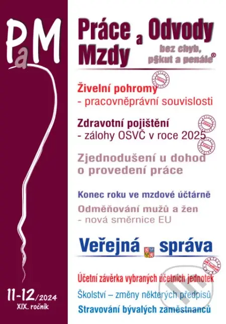 Práce, odvody a mzdy bez chyb, pokut a penále č. 11-12 / 2024 - Živelní pohromy – pracovněprávní souvislosti - Poradce s.r.o.