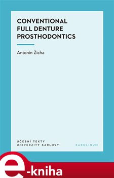 Conventional Full Denture Prosthodontics - Antonín Zicha