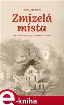 Zmizelá místa - Klára Houšková